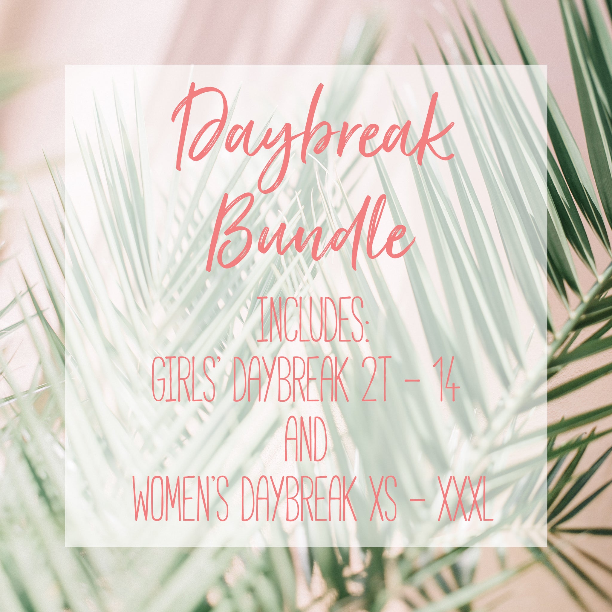 Daybreak Bundle